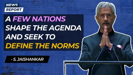 “A few nations shape the agenda and seek to define the norms…”, MEA S Jaishankar at UNGA
