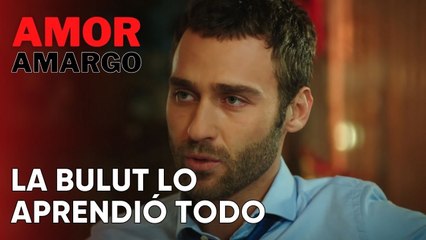 La Bulut lo aprendió todo | Amor Amargo - Capitulo 5