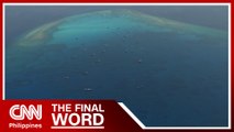 AFP rejects China's statement on PH stirring up trouble | The Final Word