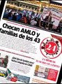 24 Horas Se confrontan Andrés Manuel López Obrador y padres de normalistas