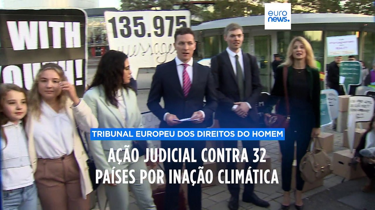 TEDH: Seis jovens portugueses acusam 32 governos de "inação climática"