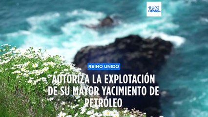 Reino Unido autoriza la explotación del yacimiento de petróleo de Rosebank