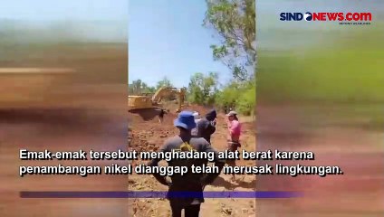 Emak-Emak Nekat Hadang Alat Berat di Konawe Selatan, Ini Pemicunya