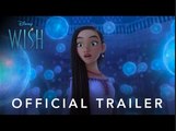 Wish | Official Disney Movie Trailer - Ariana DeBose, Chris Pine, Alan Tudyk, Ramy Youseff