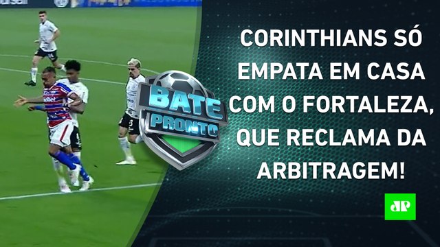 Corinthians EMPATA com o Fortaleza em JOGO POLÊMICO na SEMI da Sula; Tite no Flamengo? | BATE PRONTO