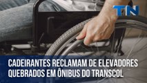 Cadeirantes reclamam de elevadores quebrados em ônibus do Transcol