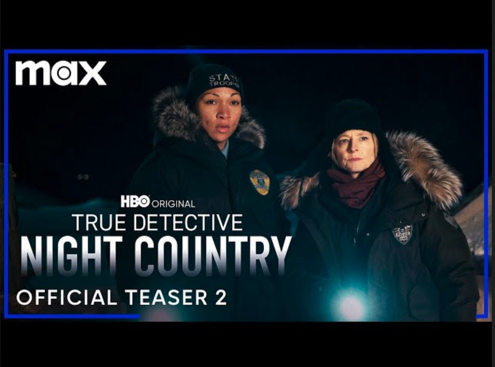 True Detective: Night Country - Jodie Foster | Official Teaser 2 - Max