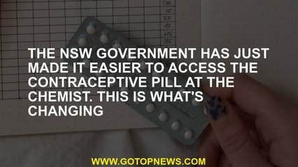 The NSW government has just made it easier to access the contraceptive pill at the chemist. This is