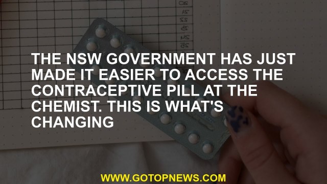 The NSW government has just made it easier to access the contraceptive pill at the chemist. This is