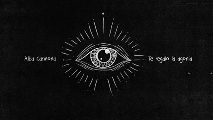 Alba Carmona - Te Regalo La Agonía (Edit / Lyric Video)