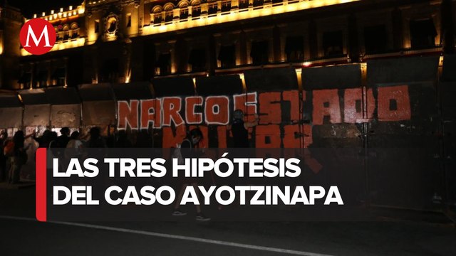 De la verdad histórica a las tres hipótesis de la 4T en caso Ayotzinapa