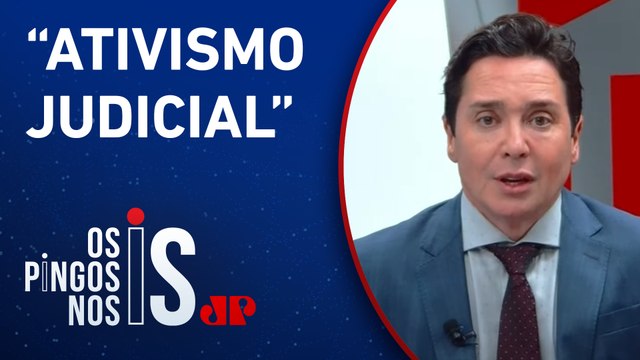 Claudio Dantas: “Quem legisla é o Congresso; o STF deve aplicar a lei”