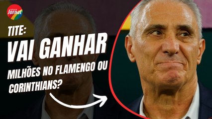 FLAMENGO ou CORINTHIANS terão que pagar enorme salário por TITE? VEJA VALORES