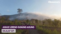 Hutan Lereng Gunung Agung Terbakar, Pemadaman Sulit karena di Ketinggian 2.600 MDPL