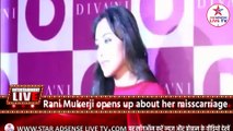 Rani Mukerji opens up about her misscarriage