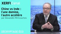 Chine vs Inde : l'une domine, l'autre accélère [Alexandre Mirlicourtois]