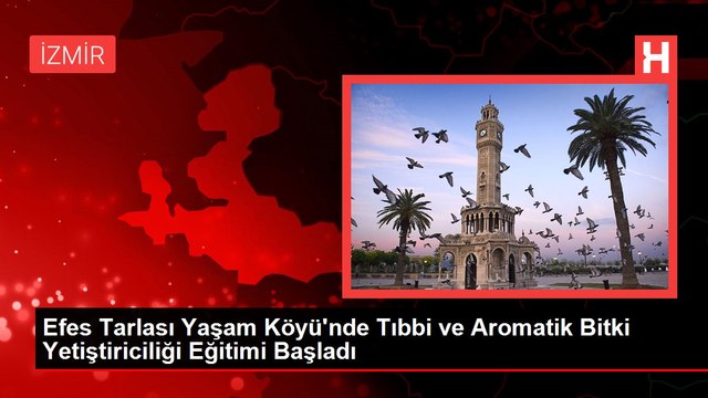 Efes Tarlası Yaşam Köyü'nde Tıbbi ve Aromatik Bitki Yetiştiriciliği Eğitimi Başladı