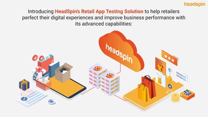 Video herunterladen: HeadSpin Retail App Testing Solution