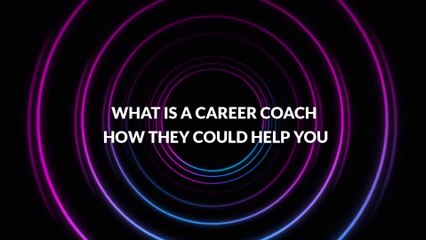 What is a Career Coach  How They Could Help You