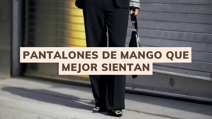 Pantalones de Mango que mejor sientan