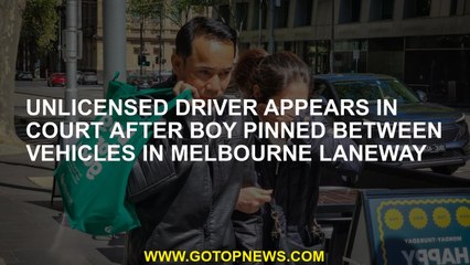 Unlicensed driver appears in court after boy pinned between vehicles in Melbourne laneway