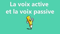 La voix active et la voix passive - La conjugaison