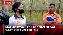 Mahasiswa Pulang Kuliah jadi Korban Begal di Kebun Karet Lampung