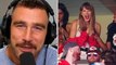 Travis Kelce reveals what friends and family think about Taylor Swift after meeting at NFL game