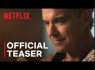 Robbie Williams | Official Documentary Series Teaser | Netflix