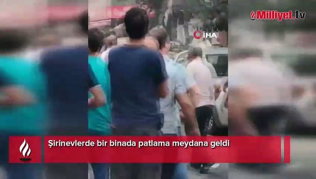 Şirinevler'de binada patlama! Ölü ve yaralılar var
