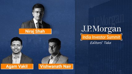 Editors' Roundtable: JPMorgan India Investor Summit Synopsis