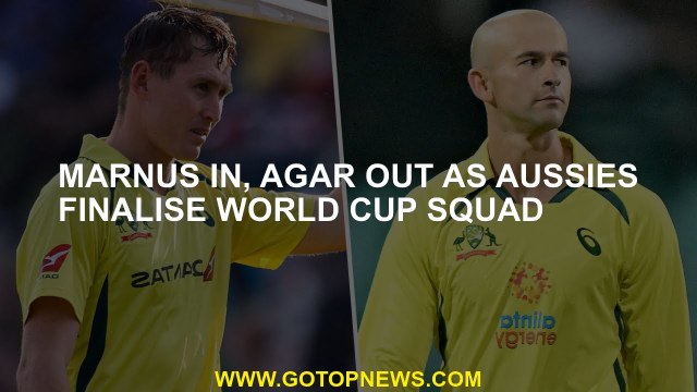Marnus in, Agar out as Aussies finalise World Cup squad