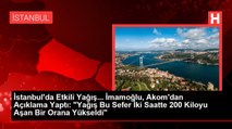 İstanbul'da Etkili Yağış... İmamoğlu, Akom'dan Açıklama Yaptı: 