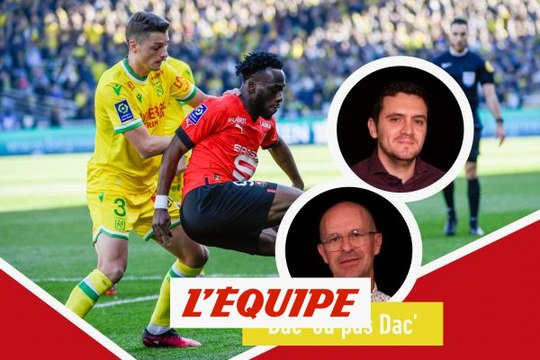 Dac' ou pas dac' : Rennes-Nantes, derby ou pas derby ? - Foot - Ligue 1
