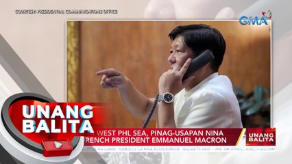Mga isyu sa West PHL Sea, pinag-usapan nina PBBM at French President Emmanuel Macron | UB
