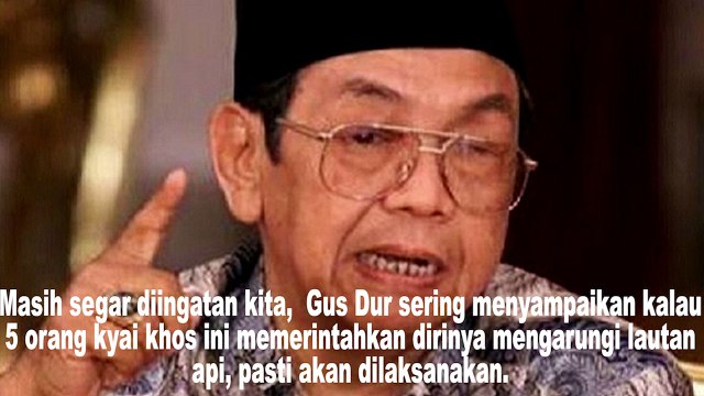 APA DAN SIAPA KYAI KHOS PANUTAN GUS DUR SANG ULAMA BESAR MANTAN PRESIDEN RI KE 4 ?