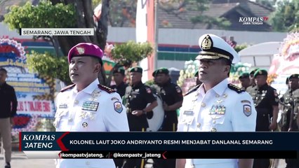 Kolonel Laut Joko Andriyanto Resmi Menjabat Danlanal Semarang