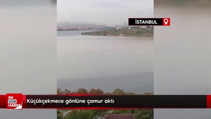 Küçükçekmece gönlüne çamur aktı