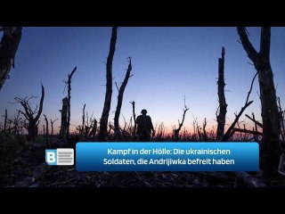 Kampf in der Hölle: Die ukrainischen Soldaten, die Andrijiwka befreit haben