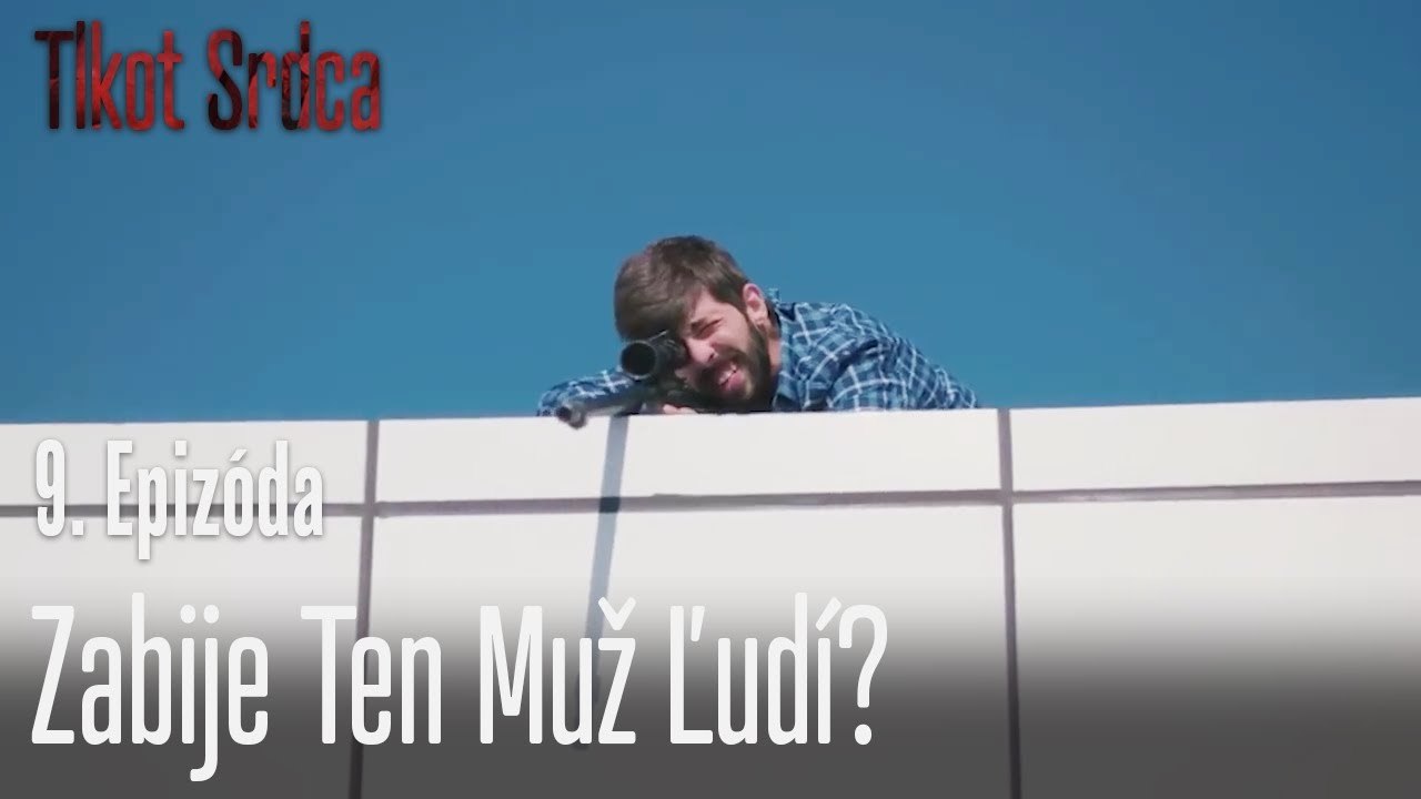 Zabije ten muž ľudí? - Tlkot Srdca 9. Epizóda