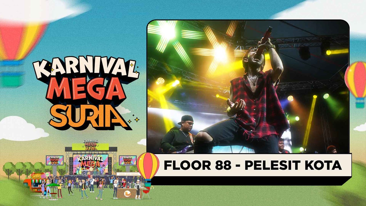 Floor 88 - Pelesit Kota (LIVE) | Konsert Karnival Mega SURIA
