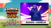Baggio - Kamelia (LIVE) | Konsert Karnival Mega SURIA