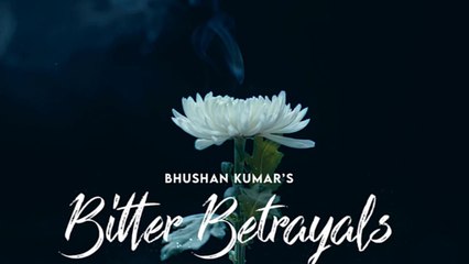 BITTER BETRAYALS: Sonu Nigam | Aditya Dev, Nikhil-Vinay | Yogesh | Solos | Bhushan Kumar