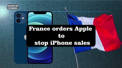 France orders Apple to stop iPhone sales @InterestingStranger