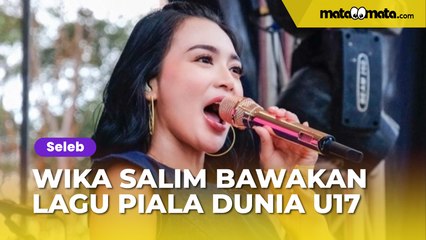 Bergenre Dangdut, Wika Salim Bawakan Lagu Resmi Piala Dunia U17