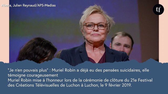 Je n'en pouvais plus : Muriel Robin a déjà eu des pensées suicidaires, elle témoigne courageusement