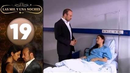 Las Mil y Una Noches | Capitulo 19 HD