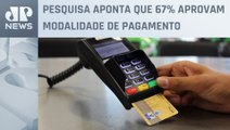 Brasileiros são contra o fim do parcelamento sem juros no cartão de crédito
