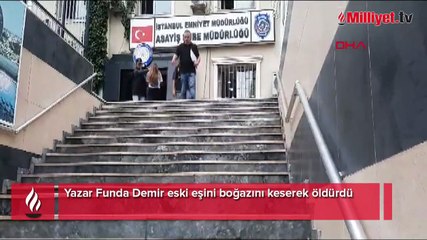 Yazar Funda Demir eski eşini boğazını keserek öldürdü