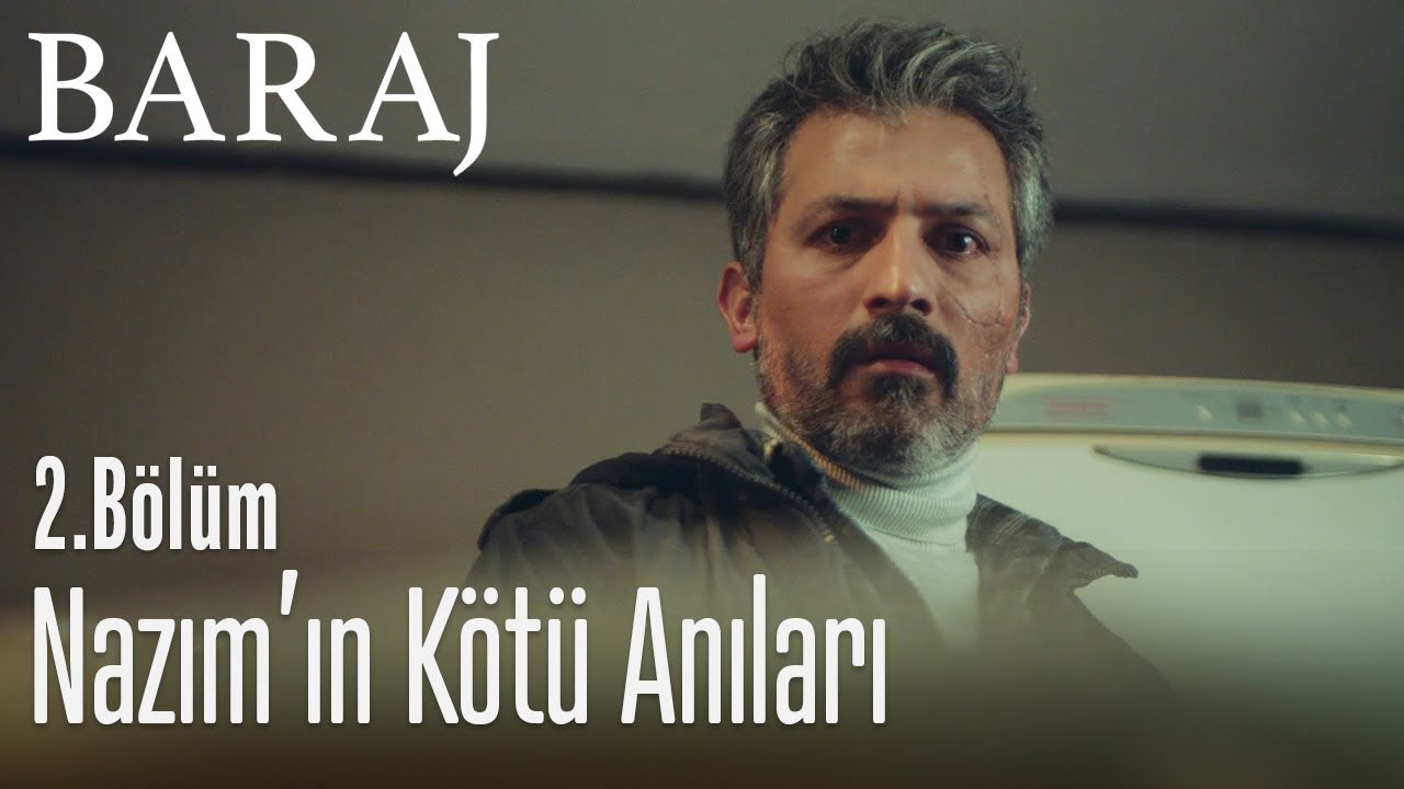 Nazım'ın kötü anıları - Baraj 2. Bölüm